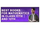  Best Books for Mathematics in Class 11th and 12th 