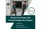 Secure Your Home with Trusted Garage Door Experts