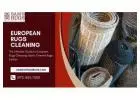 The Ultimate Guide to European Rugs Cleaning: Sam's Oriental Rugs Edition